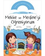 Etkinlikli Öğreniyorum Seti 1: Mekke ve Medine’yi Öğreniyorum