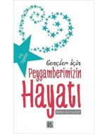 Gençler İçin Peygamberimizin Hayatı