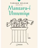 Turhan Selçuk Seçkisi: Manzara-i Umumiye