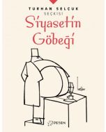 Turhan Selçuk Seçkisi: Siyasetin Göbeği