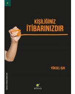 Kişiliğiniz İtibarınızdır