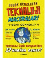 Dudak Uçuklatan Teknoloji Maceraları - 27 Harika Deney!