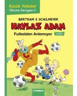Haylaz Adam Futboldan Anlamıyor (5. Kitap)
