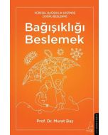 Bağışıklığı Beslemek