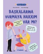Filozof Çocuk - Başkalarına Vurmaya Hakkım Var Mı?