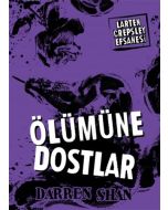 Larten Crepsley Efsanesi 4: Ölümüne Dostlar