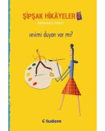 Şipşak Hikayeler 4 - Sesimi Duyan Var mı?