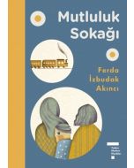 Mutluluk Sokağı (Ciltli)