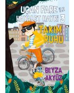 Uçan Fare ile Hayalet Hayri - 3 Takım Ruhu