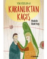 Yokyüzler - 2 Karanlıktan Kaçış