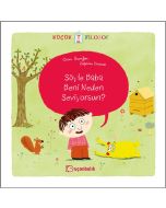 Küçük Filozof - Söyle Baba Beni Neden Seviyorsun?