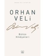Orhan Veli - Bütün Hikayeleri