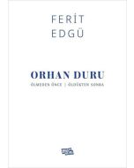 Orhan Duru - Ölmeden Önce / Öldükten Sonra