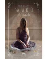 Daha Ölü Olamazdı (Ciltli)