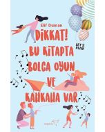 Dikkat! Bu Kitapta Bolca Oyun ve Kahkaha Var
