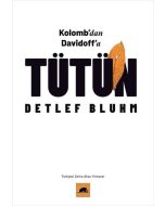 Kolomb’dan Davidoff’a Tütün
