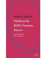 Türkiye'de Milli Vatanın İnşası