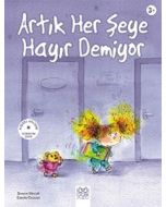 Artık Her Şeye Hayır Demiyor