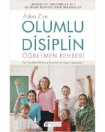 A'dan Z'ye Olumlu Disiplin Öğretmen Rehberi