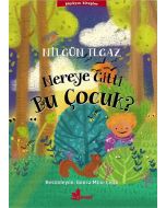 Nereye Gitti Bu Çocuk?