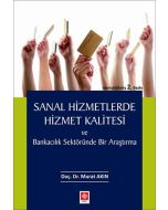 Sanal Hizmetlerde Hizmet Kalitesi ve Bankacılık Sektöründe Bir Araştırma