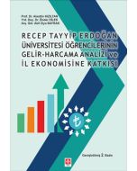 Recep Tayyip Erdoğan Üniversitesi Öğrencilerinin Gelir-Harcama Analizi ve İl Ekonomisine Katkısı