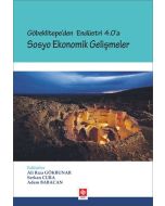 Göbeklitepe'den Endüstri 4.0'a - Sosyo Ekonomik Gelişmeler