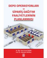 Depo Operasyonları ve Sipariş Dağıtım Faaliyetlerinin Planlanması
