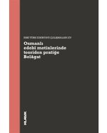 Osmanlı Edebi Metinlerinde Teoriden Pratiğe Belagat