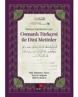 İlahiyat Fakülteleri İçin Osmanlı Türkçesi ile Dini Metinler