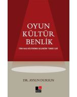 Oyun Kültür Benlik