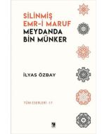Silinmiş Emr-i Maruf Meydanda Bin Münker
