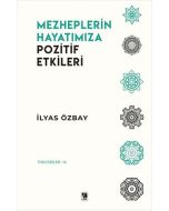 Mezheplerin Hayatımıza Pozitif Etkileri