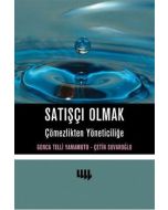 Satışçı Olmak - Çömezlikten Yöneticiliğe