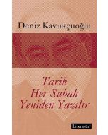 Tarih Her Sabah Yeniden Yazılır
