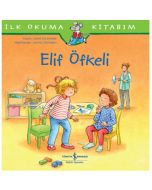 İlk Okuma Kitabım - Elif Öfkeli 