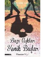 Bazı Aşklar Yenik Başlar