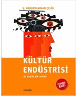Kültür Endüstrisi : Üç Yanlış Bir Doğru