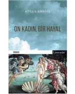 On Kadın, Bir Hayal