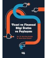 Ticari ve Finansal Bilgi Üretim ve Paylaşımı