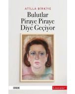 Bulutlar Piraye Piraye Diye Geçiyor
