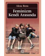 Feminizm Kendi Arasında