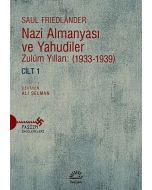 Nazi Almanyası ve Yahudiler Cilt:1