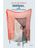 İmtiyaz, Yahut Cici Kızlara Bir Roman