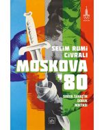 Moskova ’80 : Soğuk Savaş’ın Doruk Noktası