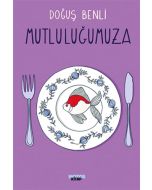 Mutluluğumuza