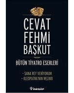 Bütün Tiyatro Eserleri : Sana Rey Veriyorum - Kleopatra