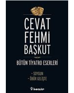 Bütün Tiyatro Eserleri - Soygun / Öbür Gelişte