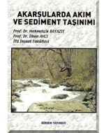 Akarsularda Akım ve Sediment Taşınımı