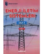 Enerji İletim Sistemleri Cilt 3 - Kısım 1